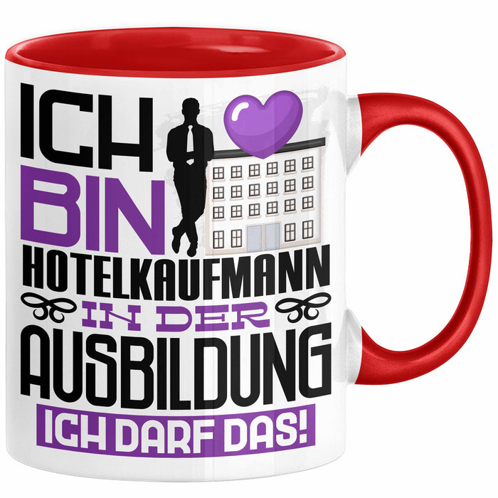 Hotelkaufmann Ausbildung Tasse Geschenk Ich Bin Hotelkaufmann In Der Ausbildung Ich Darf Das Geschenkidee Spruch Rot Trendation