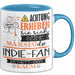 Indie-Fan Tasse Geschenk Lustiger Spruch Bitte Erheben Sie Sich Seine Majestät Die Indie-Fan Betritt Den Raum Blau Trendation