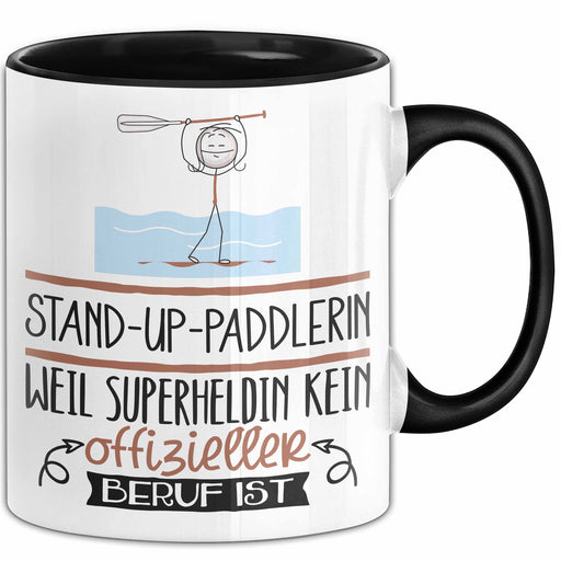 Stand-Up-Paddlerin Geschenk Tasse Lustiger Spruch Stand-Up-Paddlerin Weil Superheldin Kein Offizieller Beruf Ist Geschenkidee Trendation