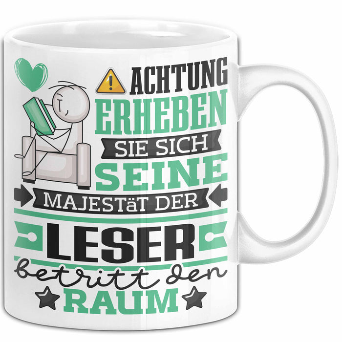 Leser Geschenk Tasse Lustiger Spruch Erheben Sie Sich Der Leser Betritt den Raum Weiß Trendation