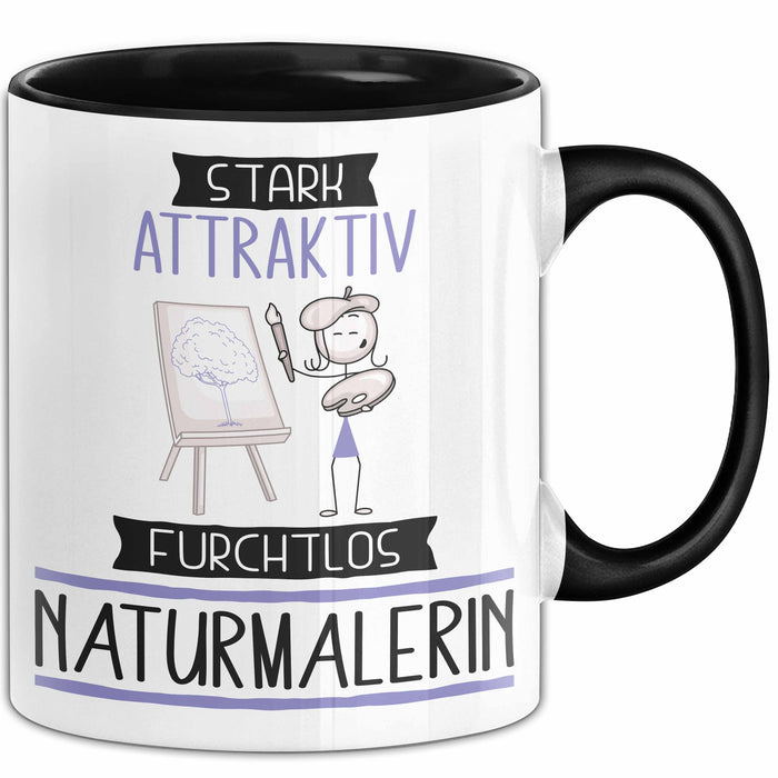 Naturmalerin Tasse Geschenk Becher Stark Attraktiv Furchtlos Naturmalerin Lustige Geschenkidee Trendation