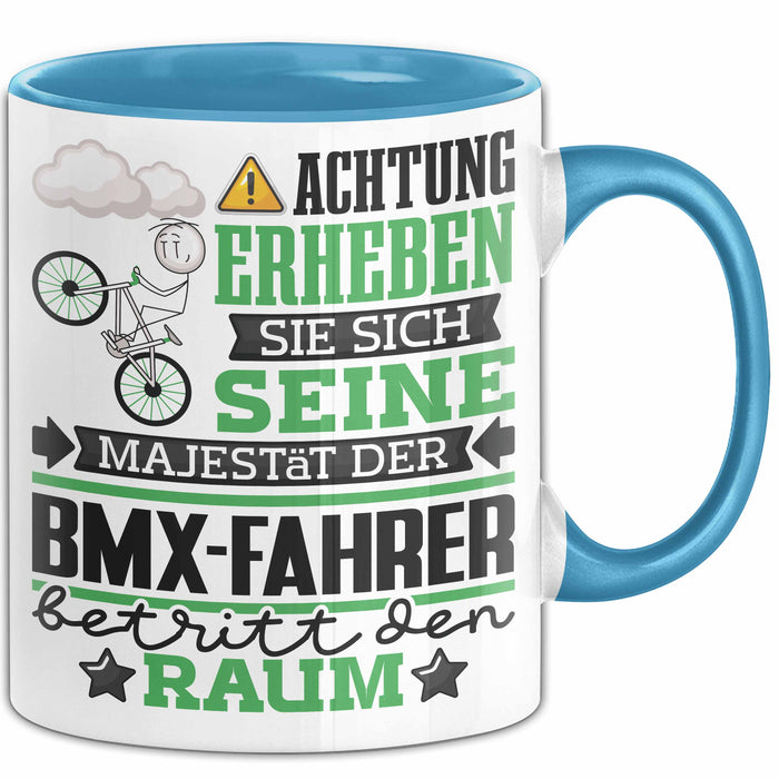 BMX-Fahrer Geschenk Tasse Lustiger Spruch Erheben Sie Sich Der BMX-Fahrer Betritt den Raum Blau Trendation