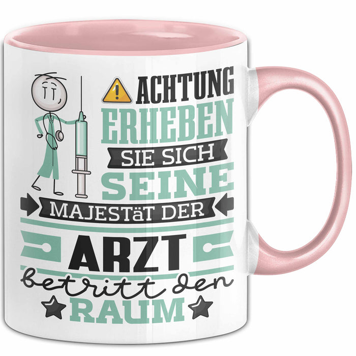 Arzt Geschenk Tasse Lustiger Spruch Erheben Sie Sich Der Arzt Betritt den Raum Rosa Trendation