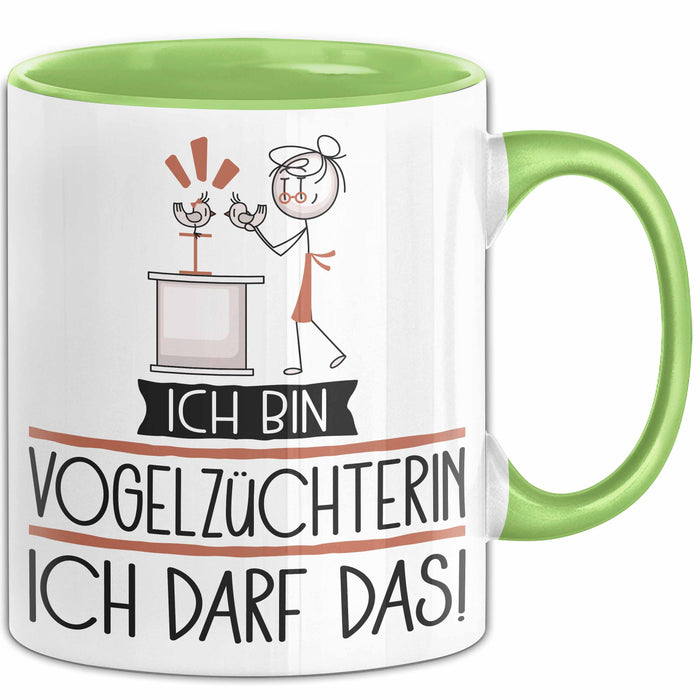 Geschenk für Vogelzüchterin Tasse Lustige Geschenkidee Geburtstag Ich Bin Vogelzüchterin Ich Darf Das Grün Trendation