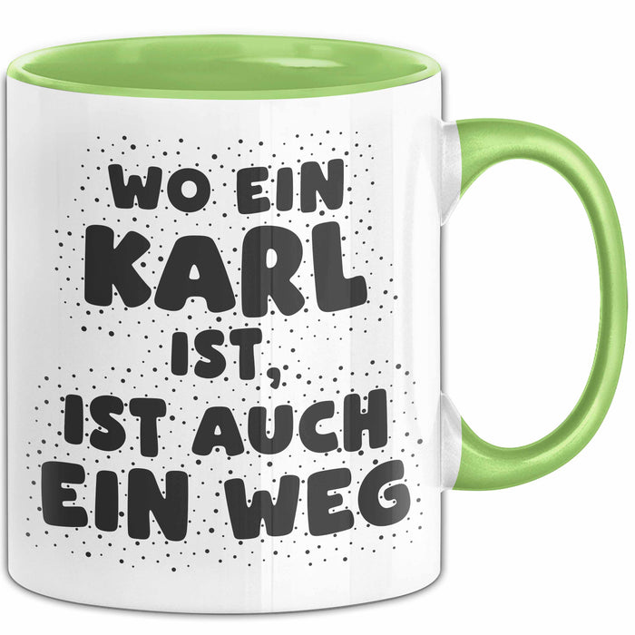 Karl Tasse Wo Ein Karl Ist, Ist Auch Ein Weg Geschenk