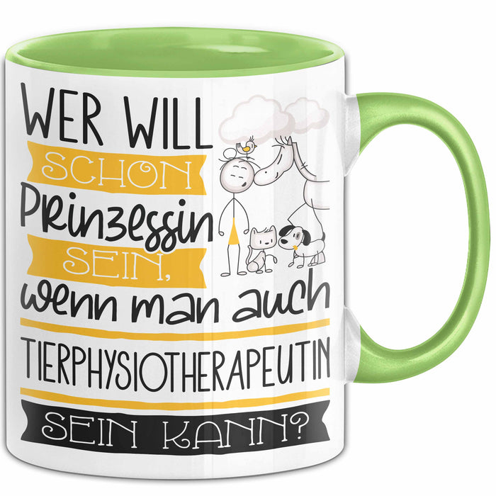 Tierphysiotherapeutin Tasse Geschenk Spruch Wer Will Schon Prinzessin Sein Wenn Man Auch Tierphysiotherapeutin Sein Kann Trendation