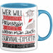 Survival-Expertin Tasse Geschenk Spruch Wer Will Schon Prinzessin Sein Wenn Man Auch Survival-Expertin Sein Kann Blau Trendation