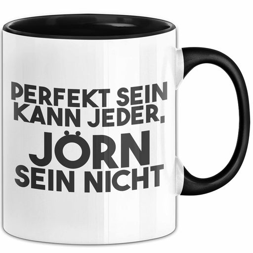Joern Tasse Perfekt Sein Kann Jeder, Joern Sein Nicht Geschenk Schwarz Trendation