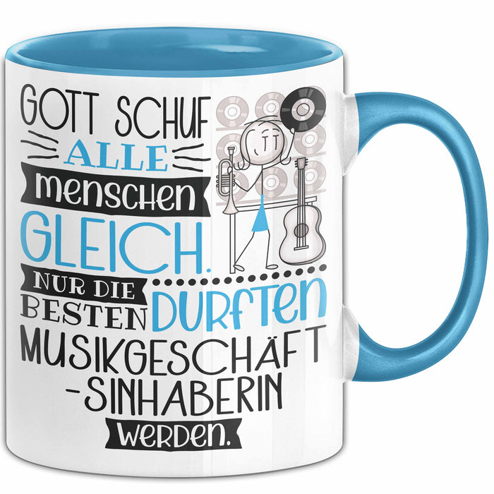 Musikgeschäftsinhaberin Geschenk Becher Tasse Gott Schuf Alle Menschen Gleich Nur Die Besten Durfeten Musikgeschäftsinhaberin Werden Geschenkidee Lustig Blau Trendation
