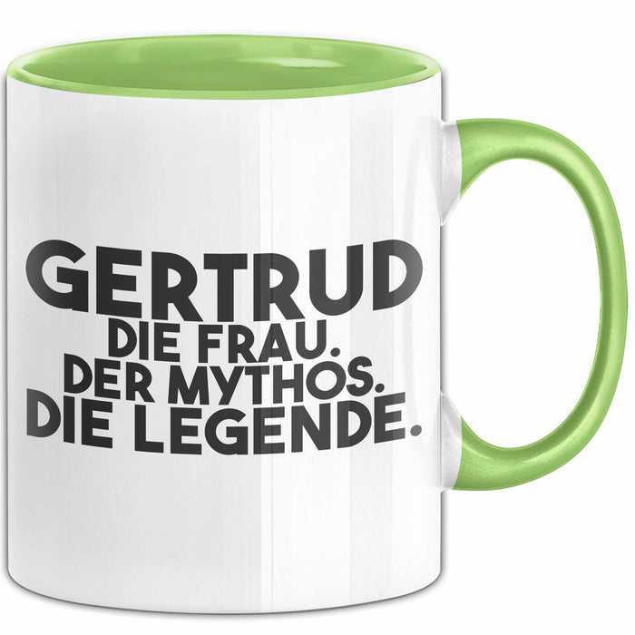 Gertrud Tasse Gertrud – Die Frau. Der Mythos. Die Legende. Geschenk Grün Trendation