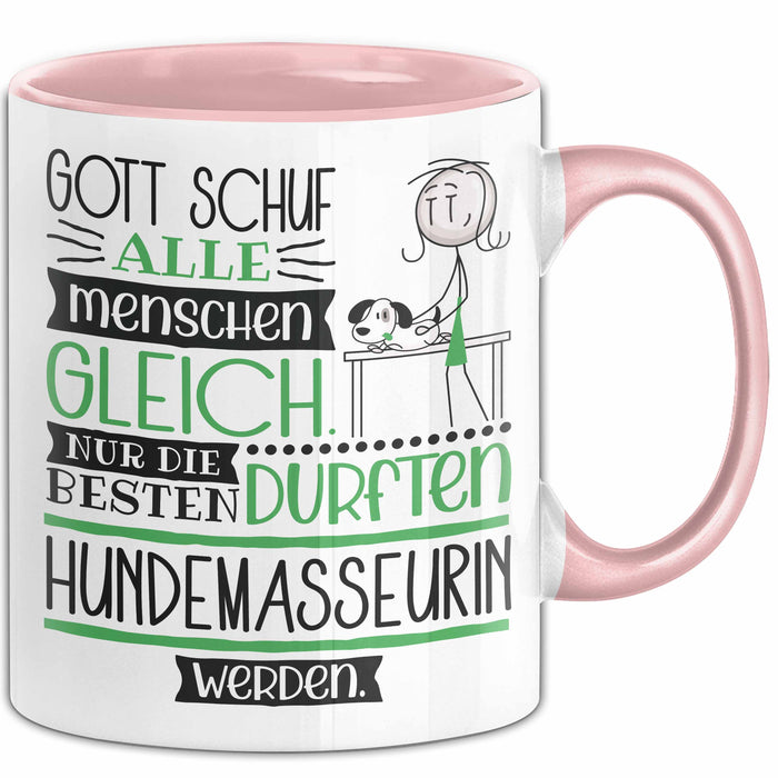 Hundemasseurin Geschenk Becher Tasse Gott Schuf Alle Menschen Gleich Nur Die Besten Durfeten Hundemasseurin Werden Geschenkidee Lustig Rosa Trendation