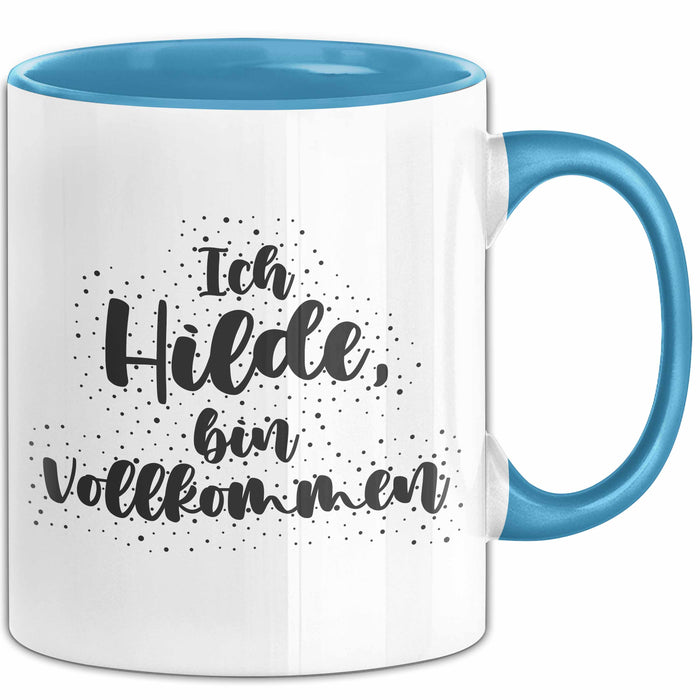 Hilde Tasse Ich Hilde, Bin Vollkommen Geschenk Blau Trendation