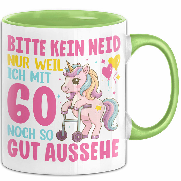 60. Geburtstag Tasse Frauen Geschenk Bitte Nur Kein Neid Nur Weil Ich mit 60 Noch So Gut Aussehe Mama Oma Grün Trendation