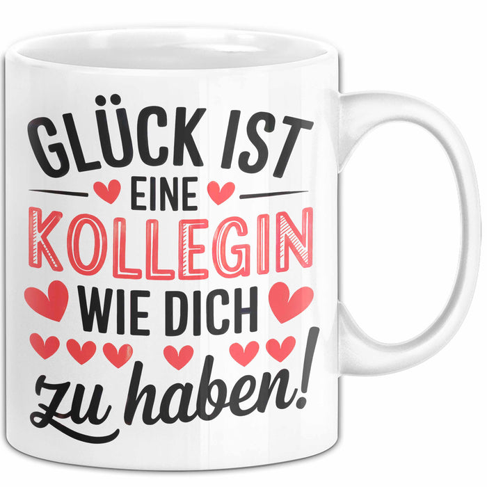 Bürokollege Tasse Geschenk Lustige Geschenkidee Spruch Glück Ist Eine Kollegin Wie Dich Zu Haben! Weiß Trendation