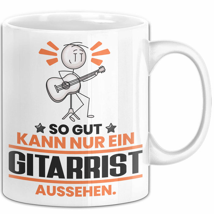 Gitarrist Geschenk Tasse So Gut Kann Nur Ein Gitarrist Aussehen Geschenkidee Kaffee-Becher Weiß Trendation