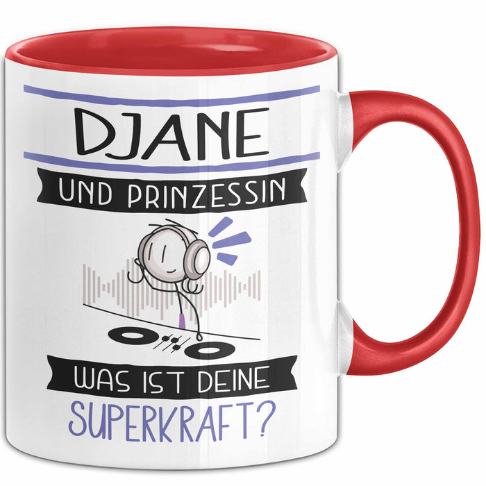 DJane Und Prinzessin Tasse Geschenk Für Eine DJane Geburtstag Was Ist Deine Superkraft Rot Trendation