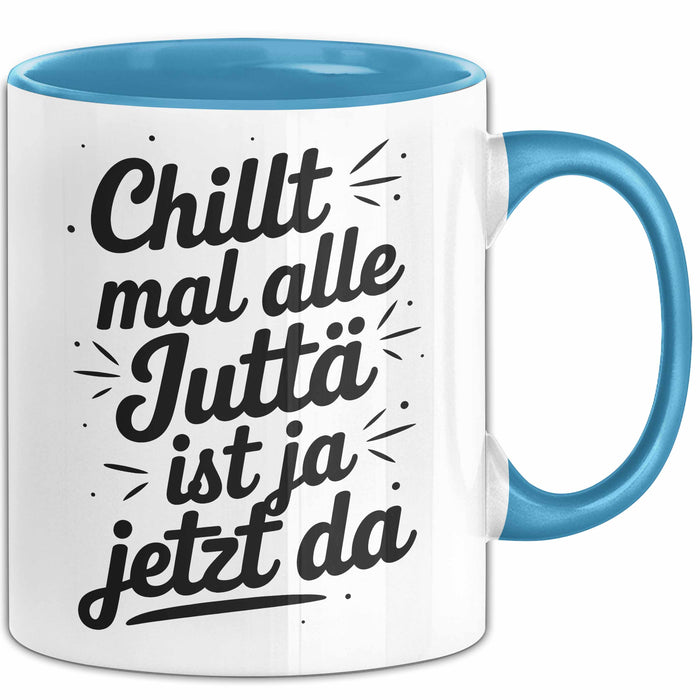 Jutta Tasse Geschenk Chillt Mal Alle Jutta Ist Ja Jetzt Da Geschenkidee Becher mit Name Blau Trendation