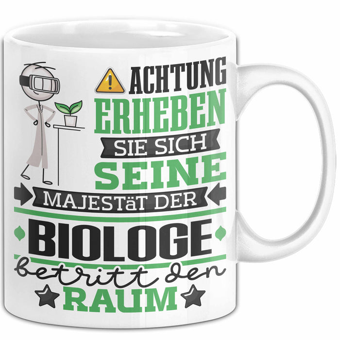 Biologe Geschenk Tasse Lustiger Spruch Erheben Sie Sich Der Biologe Betritt den Raum Weiß Trendation