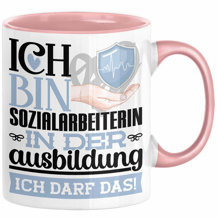 Sozialarbeiterin Ausbildung Start Geschenk Tasse Ich Bin Sozialarbeiterin In Der Ausbildung Ich Darf Das Kaffee-Becher Geschenkidee Rosa Trendation