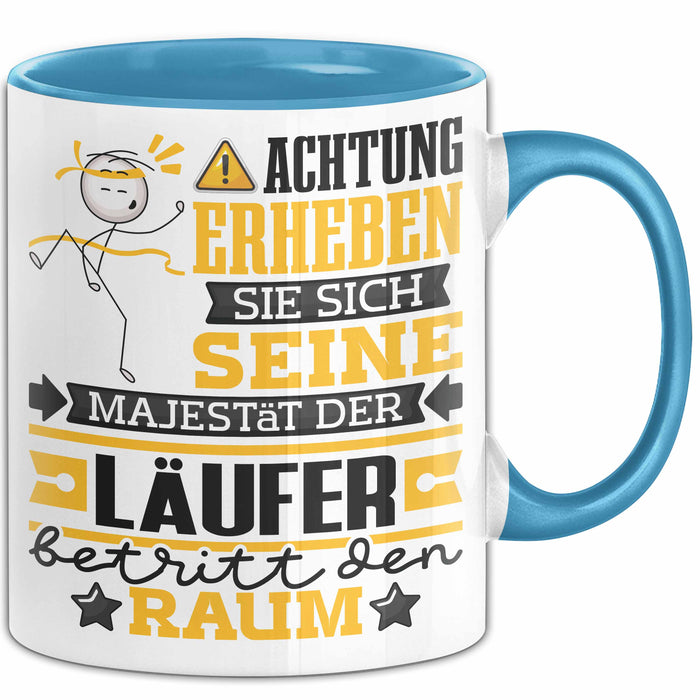 Läufer Geschenk Tasse Lustiger Spruch Erheben Sie Sich Der Läufer Betritt den Raum Blau Trendation