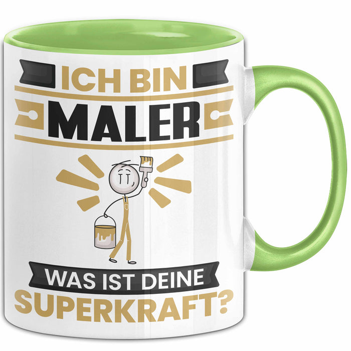 Maler Tasse Geschenk für Maler Geburtstag Lustiger Spruch Kaffee-Becher Was Ist Deine Superkraft Grün Trendation