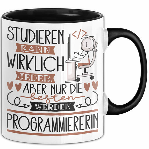 Programmiererin Tasse Lustiges Geschenk Studieren Kann Wirklich Jeder Nur Die Besten Werden Programmiererin Trendation