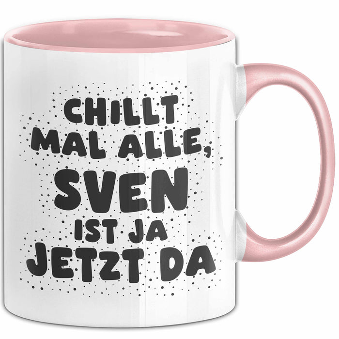 Sven Tasse Chillt Mal Alle, Sven Ist Ja Jetzt Da Geschenk