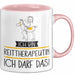Geschenk für Reittherapeutin Tasse Lustige Geschenkidee Geburtstag Ich Bin Reittherapeutin Ich Darf Das Rosa Trendation