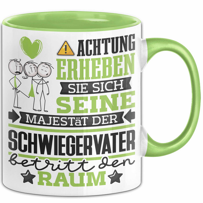 Schwiegervater Geschenk Tasse Lustiger Spruch Erheben Sie Sich Der Schwiegervater Betritt den Raum Grün Trendation