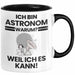 Astronom Geschenk Tasse Lustiger Spruch Ich Bin Astronom Warum Weil Ich Es Kann Geschenkidee Bester Astronom Geburtstag Kaffee-Becher Trendation