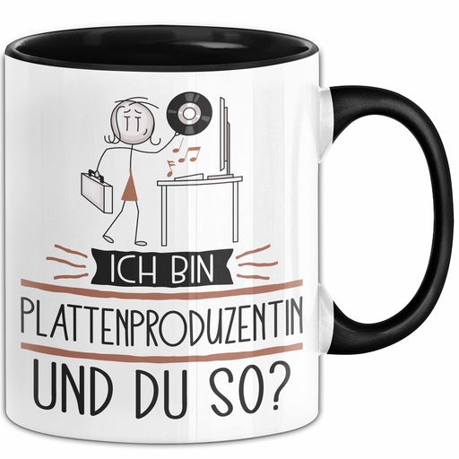 Plattenproduzentin Tasse Geschenk Ich Bin Plattenproduzentin Und Du So Geschenkidee Lustiger Spruch Becher Trendation