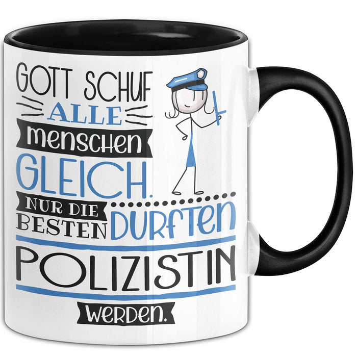 Polizistin Geschenk Becher Tasse Gott Schuf Alle Menschen Gleich Nur Die Besten Durfeten Polizistin Werden Geschenkidee Lustig Trendation