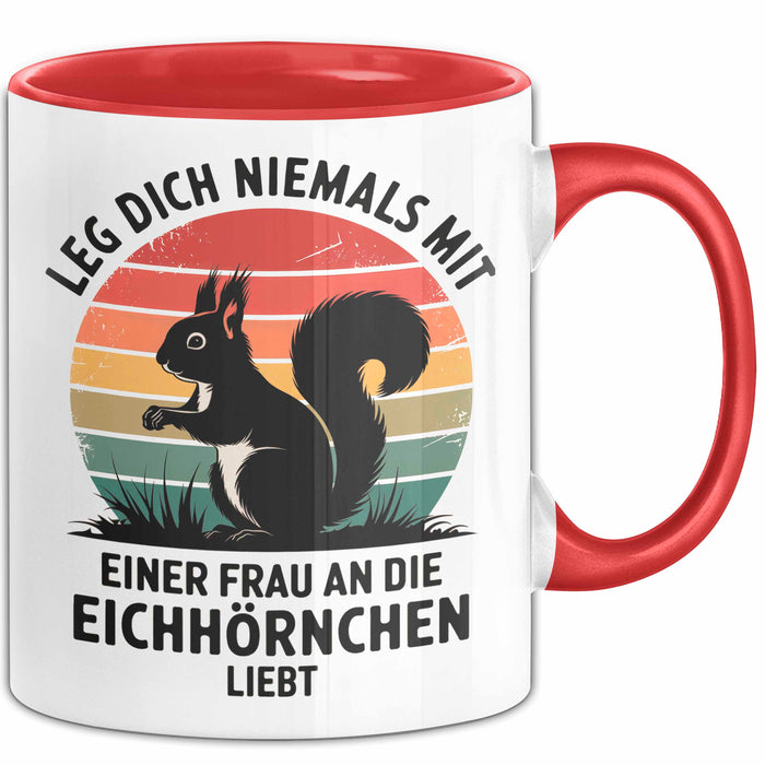 Eichhörnchen Tierliebhaber Tasse Geschenk Lustige Geschenkidee Spruch Frau An Die Eichhörnchen Liebt Rot Trendation