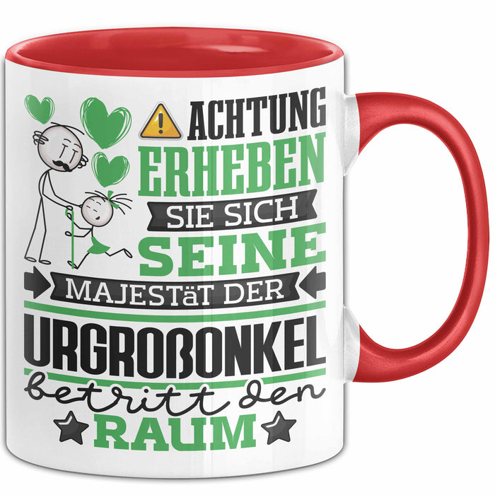 Urgroßonkel Geschenk Tasse Lustiger Spruch Erheben Sie Sich Der Urgroßonkel Betritt den Raum Rot Trendation