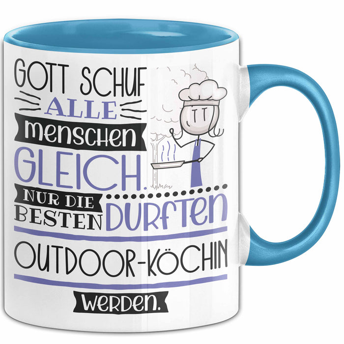 Outdoor-Köchin Geschenk Becher Tasse Gott Schuf Alle Menschen Gleich Nur Die Besten Durfeten Outdoor-Köchin Werden Geschenkidee Lustig Blau Trendation