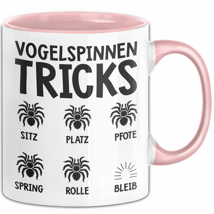 Spinne Vogelspinne Tier Tasse Geschenk Lustige Geschenkidee Spruch Vogelspinnen Tricks Rosa Trendation