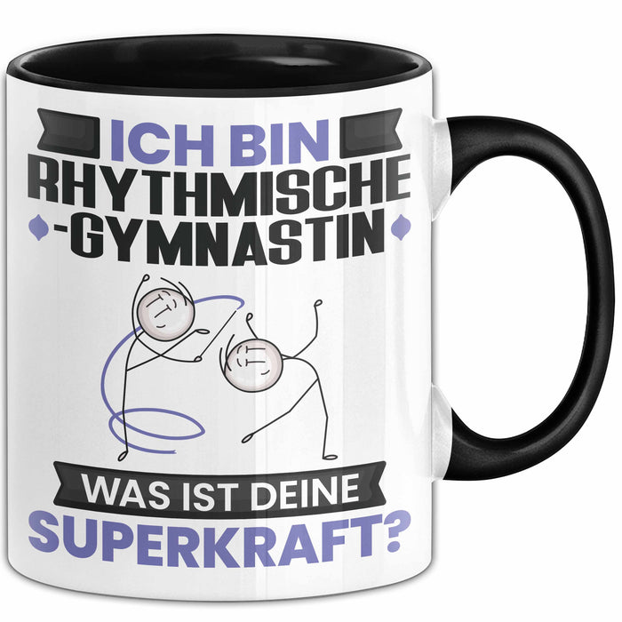 Rhythmische Gymnastin Tasse Geschenk für Rhythmische Gymnastin Geburtstag Lustiger Spruch Kaffee-Becher Was Ist Deine Superkraft Schwarz Trendation