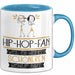 Hip-Hop-Fan Weil Es Keinen Schöneren Beruf Gibt Tasse Geschenk für Eine Hip-Hop-Fan Lustig Blau Trendation