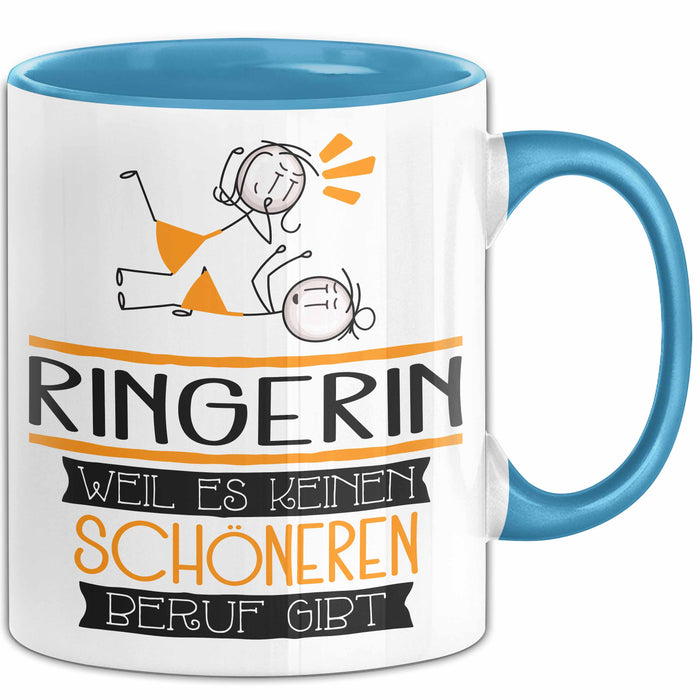Ringerin Weil Es Keinen Schöneren Beruf Gibt Tasse Geschenk für Eine Ringerin Lustig Blau Trendation