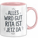 Rita Tasse Geschenk Alles Ist Gut Rita Ist Jetz Da Geschenkidee Becher mit Name Rosa Trendation