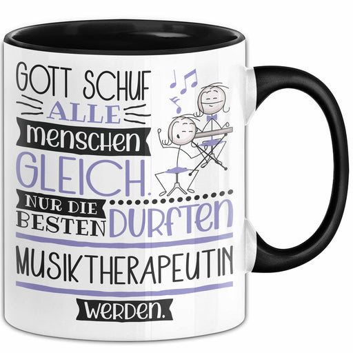 Musiktherapeutin Geschenk Becher Tasse Gott Schuf Alle Menschen Gleich Nur Die Besten Durfeten Musiktherapeutin Werden Geschenkidee Lustig Trendation