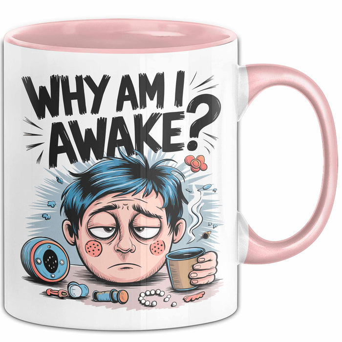 Schlafloser Elternteil Tasse Geschenk Warum bin ich wach Rosa Trendation