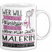 Malerin Tasse Geschenk Spruch Wer Will Schon Prinzessin Sein Wenn Man Auch Malerin Sein Kann Weiß Trendation