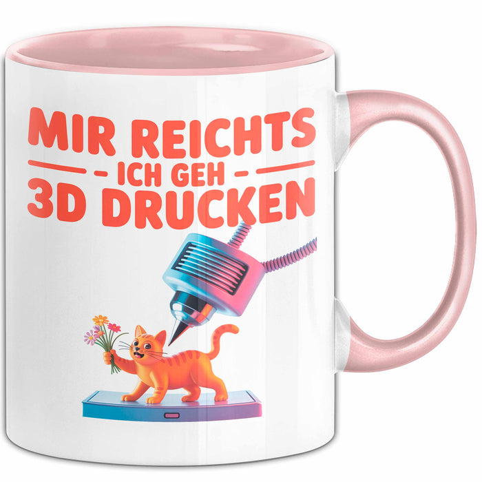 3D Drucker Printing Tasse Geschenk Lustige Geschenkidee Spruch Mir Reichts Ich Geh 3D Drucken Rosa Trendation