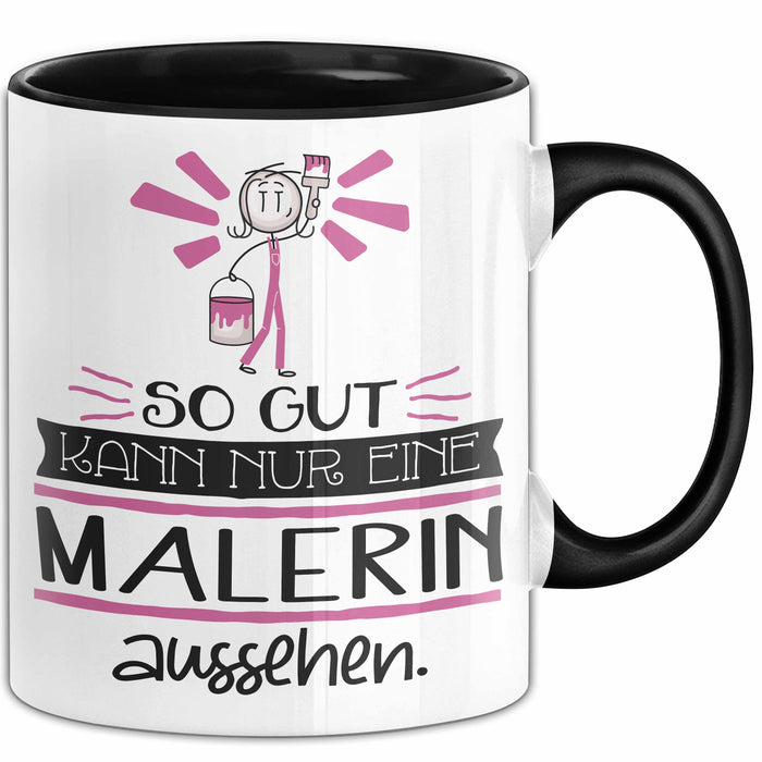 Malerin Geschenk Tasse So Gut Kann Nur Eine Malerin Aussehen Geschenkidee Geburtstag Weihnachten Lustig Trendation