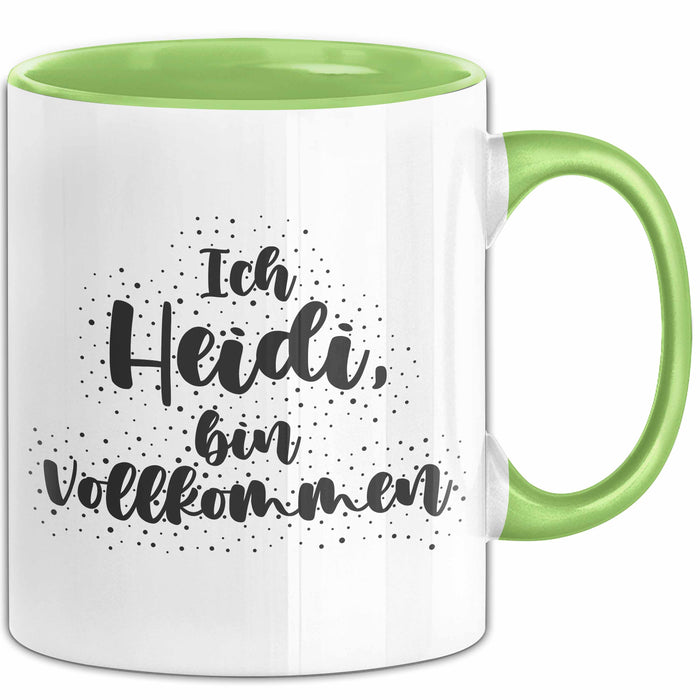 Heidi Tasse Ich Heidi, Bin Vollkommen Geschenk Grün Trendation