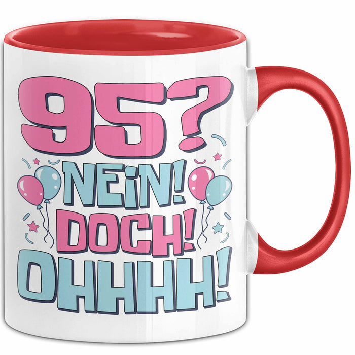 95er Geburtstag Geschenk Männer Frauen 95 Nein Doch Ohhhh Lustiger Spruch Geschenkidee Kaffee-Becher Rot Trendation