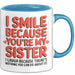 Schwester Tasse Geschenk I Smile Because Youre My Sister Geschenkidee Blau Trendation