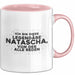 Natascha Tasse Ich Bin Diese Legendaere Natascha, Von Der Alle Reden Rosa Trendation