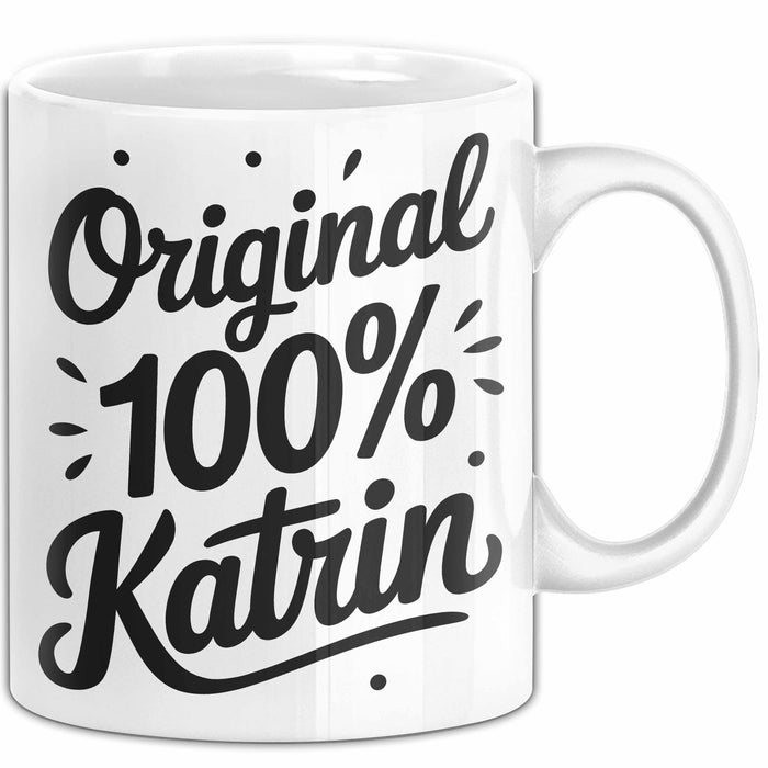 Katrin Tasse Geschenk Original 100% Katrin Geschenkidee Geburtstag Weiß Trendation